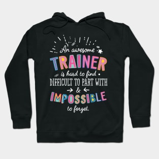 An awesome Trainer Gift Idea - Impossible to Forget Quote Hoodie